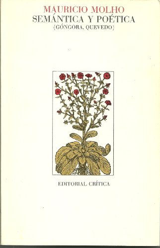 Imagen de archivo de Sema?ntica y poe?tica: (Go?ngora, Quevedo) (Filologi?a) (Spanish Edition) a la venta por Els llibres de la Vallrovira