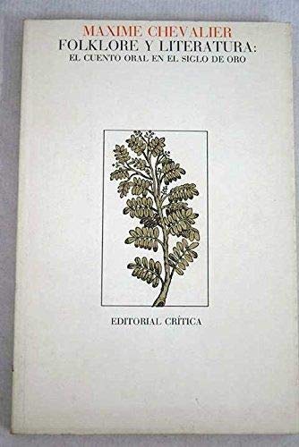 9788474230567: Folklore y literatura : el cuento oral en el siglo de oro by Chevalier, Maxime