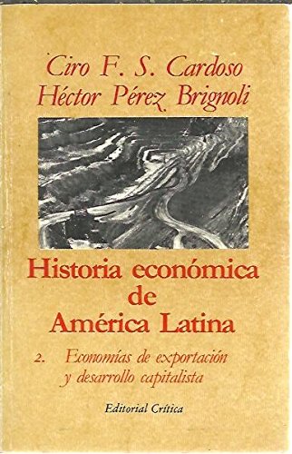 Stock image for Historia Econmica de Amrica Latina. 2. Economas de Exportacin y Desarrollo Capitalista for sale by Hamelyn