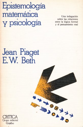 9788474231182: Epistemologa matemtica y psicologa: relaciones entre la lgica formal y el pensamiento real