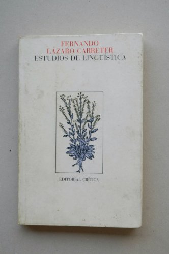 Estudios de linguÌˆiÌstica (FilologiÌa) (Spanish Edition) (9788474231205) by Fernando LÃ¡zaro Carreter