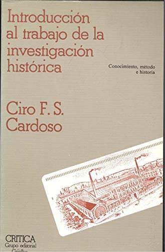 Imagen de archivo de Introduccio?n al trabajo de la investigacio?n histo?rica: Conocimiento, me?todo e historia (Serie general) (Spanish Edition) a la venta por Iridium_Books