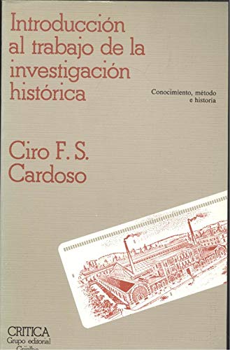 9788474231472: Introducción al trabajo de la investigación histórica: Conocimiento, método e historia (Serie general) (Spanish Edition)