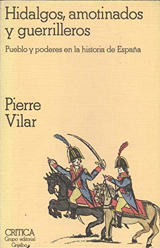 Imagen de archivo de Hidalgos, amotinados y guerrilleros a la venta por Librera Prez Galds