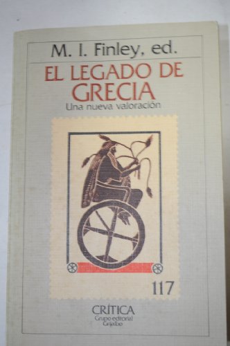 Imagen de archivo de El legado de Grecia. Una nueva valoracin. A.H. Armstrong, R.R. Bolgar, A.M. Davies, M.I.Finley -et al- a la venta por El Rincn de Hugo