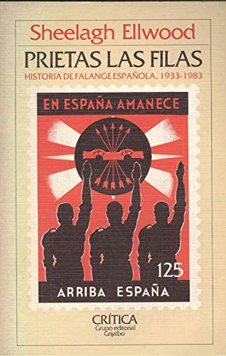 Imagen de archivo de Prietas las filas : historia de la falange espaola (1933-1983) a la venta por Pepe Store Books