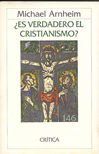 Â¿Es verdadero el cristianismo? (9788474232615) by Michael Arnheim