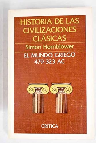 Imagen de archivo de El mundo griego, 479-323 a.C a la venta por medimops