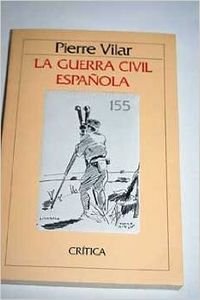 A Guerra Civil Espanyola - Vilar Pierre