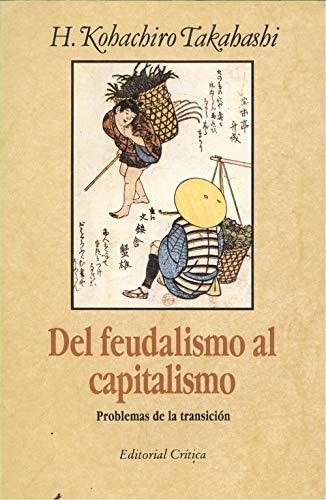 Beispielbild fr Del feudalismo al capistalismo: problemas de la transicin zum Verkauf von medimops