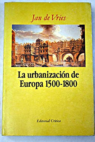 9788474233308: La urbanizacin de Europa, 1500-1800