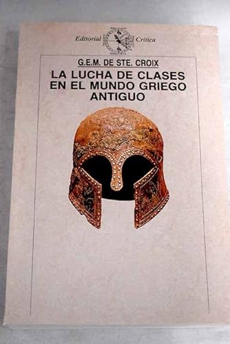 Stock image for La Lucha de clases en el mundo griego antiguo for sale by El Pergam Vell