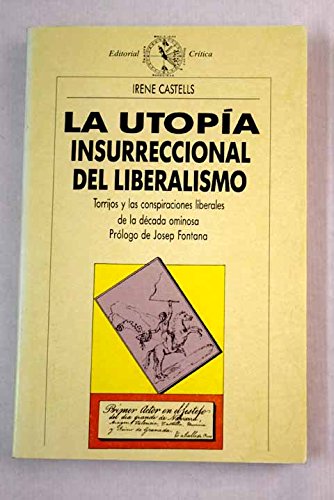 9788474234152: La utopa insurreccional del liberalismo