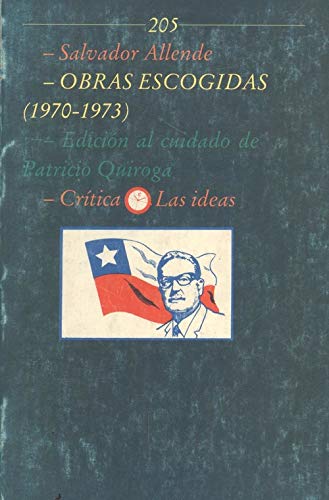 Obras escogidas (1970-1973) (Las ideas) (Spanish Edition) (9788474234251) by Allende Gossens, Salvador