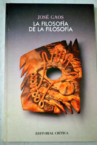 9788474234299: Filosofia de la filosofia, la (Critica)