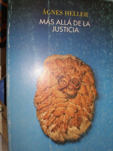 MAS ALLA DE LA JUSTICIA (9788474234473) by Ãgnes Heller