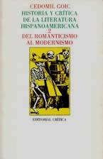 9788474234824: Historia Y Crtica De La Literatura Hispanoamericana / Del Romanticismo Al Modernismo (volume 2)