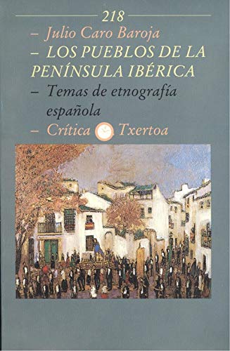 Los pueblos de la peni?nsula ibe?rica: Temas de etnografi?a espan?ola (La sociedad) (Spanish Edition) - Caro Baroja, Julio