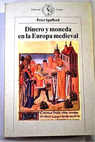 Stock image for Dinero y moneda en la Europa medieval for sale by Librera Prez Galds