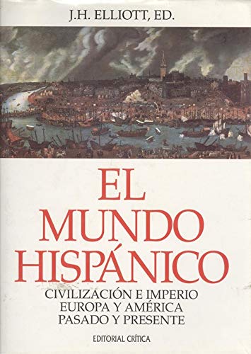 Stock image for EL MUNDO HISPNICO . CIVILIZACIN E IMPERIO . EUROPA Y AMERICA . PASADO Y PRESENTE for sale by ArteBooks