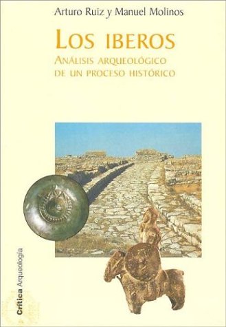 9788474235661: Iberos, los. analisis arqueologico de un proceso historico