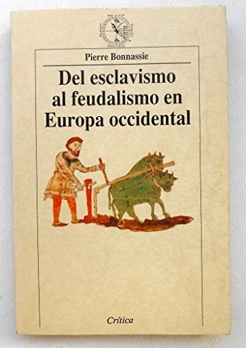 9788474235678: Del esclavismo al feudalismo en la Europa Occidental (Spanish Edition)