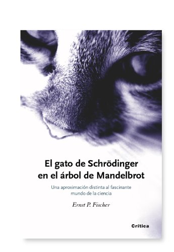 El Gato de Schrodinger y el Arbol de Mandelbrot - Varios