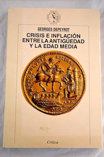 Stock image for Crisis E Inflacin entre la Antigedad y la Edad Media for sale by Hamelyn