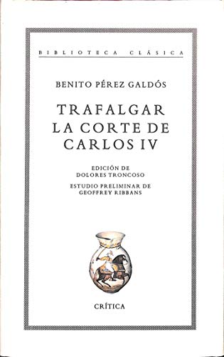 9788474237207: Trafalgar;la corte de Carlos IV