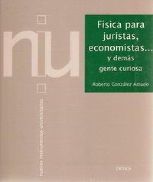 9788474237924: Fsica para juristas, economistas y dems (Spanish Edition)
