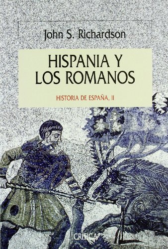 Hispania y los romanos. Historia de España, II