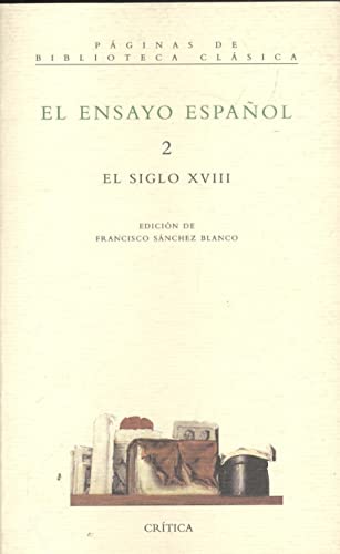 Stock image for El Ensayo Espaol. 2. el Siglo Xviii for sale by Hamelyn