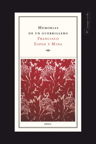Memorias de un guerrillero (1808-1914) - Francisco Espoz y Mina