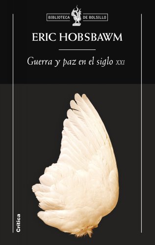 Guerra y paz en el siglo XXI (Biblioteca de Bolsillo) - Hobsbawm, Eric