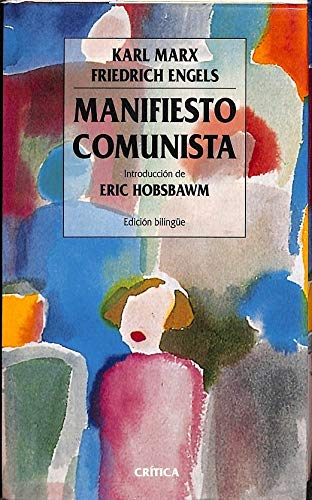 Manifiesto Comunista - Karl Marx; Friedrich Engels; Eric Hobsbawm, prol.