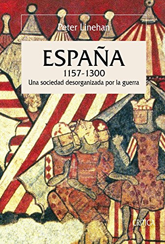 ESPAÑA, 1157-1300 - LINEHAN, PETER