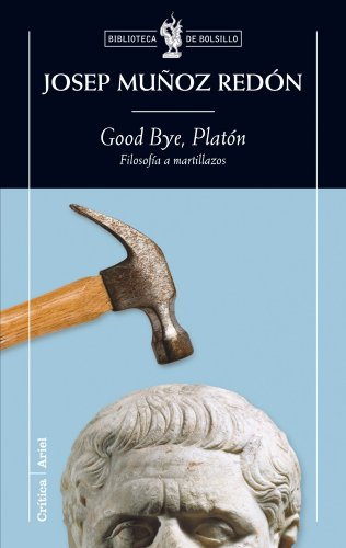 Imagen de archivo de GOOD BYE, PLATON a la venta por KALAMO LIBROS, S.L.