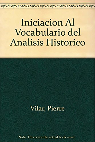 Beispielbild fr Iniciacion Al Vocabulario Del Analisis Historico zum Verkauf von Hamelyn