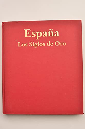 Imagen de archivo de Espaa. Los Siglos de Oro a la venta por Hilando Libros