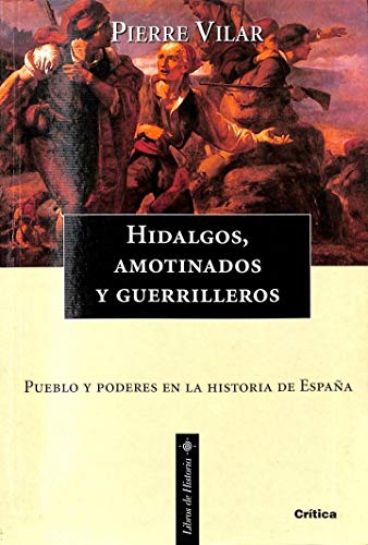 9788474239959: Hidalgos,amotinados y guerrilleros