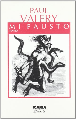 MI FAUSTO: TEATRO (LiterarÃ­a) (Spanish Edition) (9788474261318) by Valery, Paul