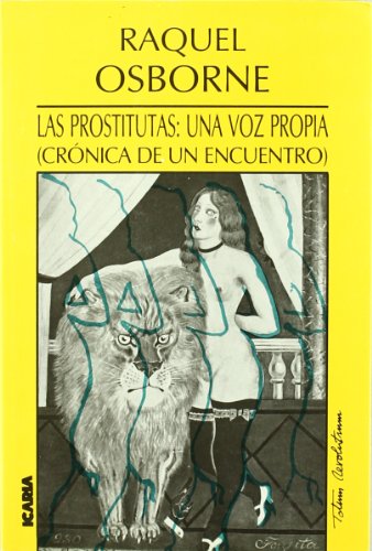 Imagen de archivo de Las prostitutas una voz propia (Cronica de un encuentro) a la venta por LibroUsado CA