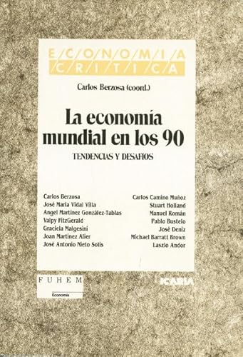 Imagen de archivo de La Economa Mundial en los 90 : Tendencias y Desafos a la venta por Hamelyn