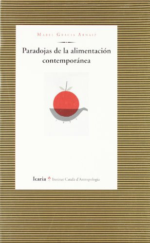 Beispielbild fr PARADOJAS DE LA ALIMENTACION CONTEMPORANEA zum Verkauf von KALAMO LIBROS, S.L.