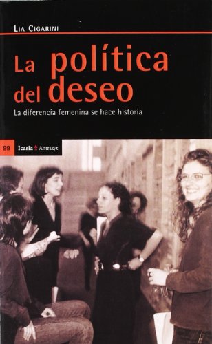 Imagen de archivo de POLITICA DEL DESEO, LA HISTORIA. a la venta por Zilis Select Books