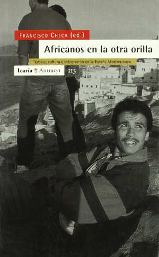 Imagen de archivo de fricanos en la Otra Orilla: Trabajo, Cultura E Integracin en la Espaa Mediterrnea a la venta por Hamelyn