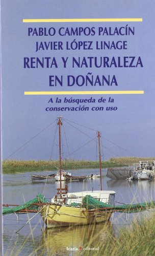 9788474263862: Renta y naturaleza en Doana : a la bsqueda de la conservacin con uso (Fuera de Coleccin)