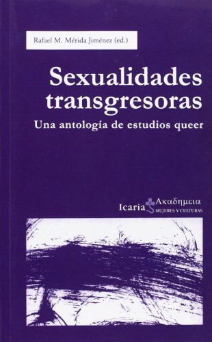 Stock image for SEXUALIDADES TRANSGRESORAS. UNA ANTOLOGIA DE ESTUDIOS QUEER for sale by KALAMO LIBROS, S.L.