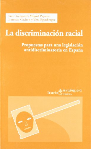 Beispielbild fr Discriminacin Racial, La: Propuestas para Una Legislacin Antidiscriminatora en Espaa zum Verkauf von Hamelyn