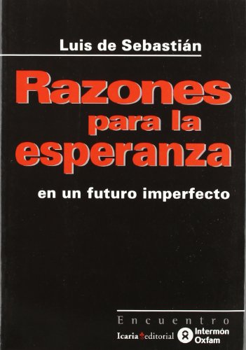 Beispielbild fr Razones para la esperanza : en un futuro imperfecto zum Verkauf von medimops